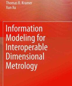Information Modeling for Interoperable Dimensional Metrology eBook