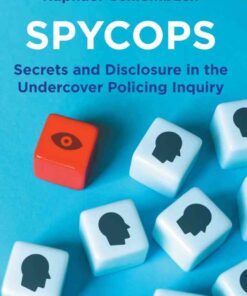 Spycops: Secrets and Disclosure in the Undercover Policing Inquiry, 1st Edition eBook