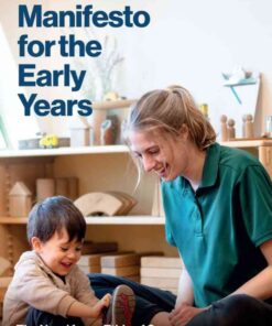 A Care Manifesto for the Early Years: The Need for an Ethic of Care in Childcare Policy and Practice, 1st Edition eBook