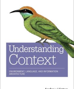 Understanding Context: Environment, Language, and Information Architecture, 1st Edition eBook