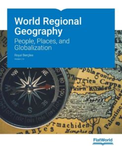World Regional Geography: People, Places, and Globalization v2.0 eBook