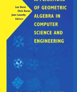 Applications of Geometric Algebra in Computer Science and Engineering, 1st Edition eBook