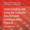 Understanding and Using the Controller Area Network Communication Protocol: Theory and Practice eBook