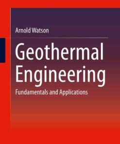 Geothermal Engineering: Fundamentals and Applications eBook