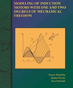 Modeling of Induction Motors with One and Two Degrees of Mechanical Freedom eBook
