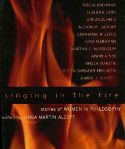 Singing in the Fire: Stories of Women in Philosophy, 1st Edition eBook