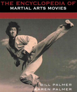 The Encyclopedia of Martial Arts Movies, 1st Edition eBook