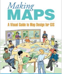 Making Maps: A Visual Guide to Map Design for GIS, 4th Edition eBook