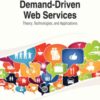 Handbook of Research on Demand-Driven Web Services: Theory, Technologies, and Applications: Theory, Technologies, and Applications eBook