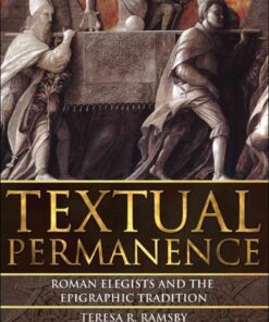 Textual Permanence: Roman Elegists and Epigraphic Tradition, 1st Edition eBook