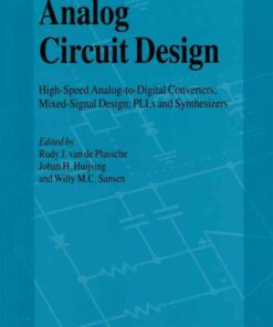 Analog Circuit Design: High-Speed Analog-to-Digital Converters, Mixed Signal Design; PLLs and Synthesizers, 1st Edition eBook