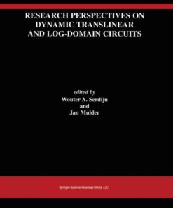 Research Perspectives on Dynamic Translinear and Log-Domain Circuits, 1st Edition eBook