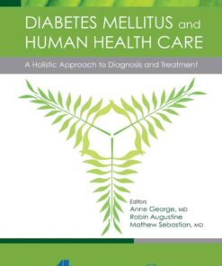 Diabetes Mellitus and Human Health Care: A Holistic Approach to Diagnosis and Treatment, 1st Edition eBook