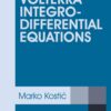 Abstract Volterra Integro-Differential Equations, 1st Edition eBook