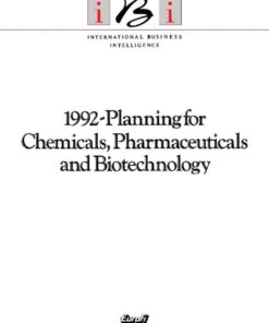 1992-Planning for Chemicals, Pharmaceuticals and Biotechnology: IBI International Business Intelligence eBook