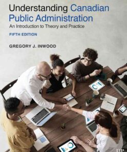 Understanding Canadian Public Administration5th Edition, An Introduction to Theory and Practice, Fifth Edition eBook