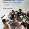 Understanding Canadian Public Administration5th Edition, An Introduction to Theory and Practice, Fifth Edition eBook