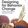 Designing for Behavior Change: Applying Psychology and Behavioral Economics, 2nd Edition eBook