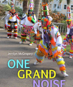 One Grand Noise: Boxing Day in the Anglicized Caribbean World eBook