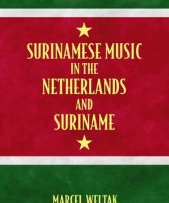 Surinamese Music in the Netherlands and Suriname eBook