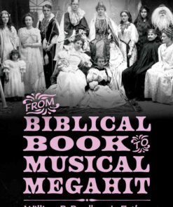 From Biblical Book to Musical Megahit: William B. Bradbury's Esther, the Beautiful Queen eBook
