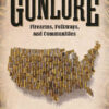 Gunlore: Firearms, Folkways, and Communities eBook