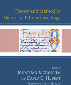 Theory and Method in Historical Ethnomusicology, 1st Edition eBook