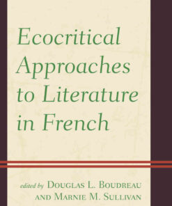 Ecocritical Approaches to Literature in French, 1st Edition eBook