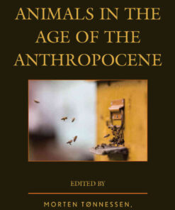 Thinking about Animals in the Age of the Anthropocene, 1st Edition eBook