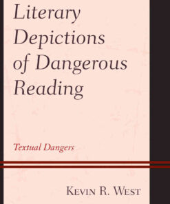 Literary Depictions of Dangerous Reading: Textual Dangers, 1st Edition eBook