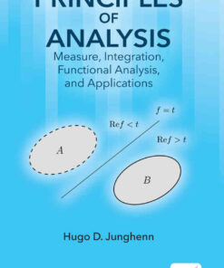 Principles of Analysis: Measure, Integration, Functional Analysis, and Applications, 1st Edition eBook