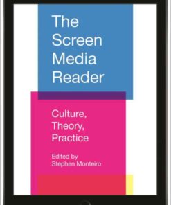 The Screen Media Reader: Culture, Theory, Practice, 1st Edition eBook