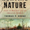 Hunting Nature: Ivan Turgenev and the Organic World eBook