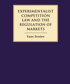 Experimentalist Competition Law and the Regulation of Markets, 1st Edition eBook