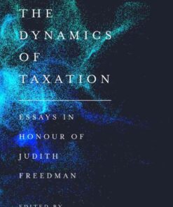 The Dynamics of Taxation: Essays in Honour of Judith Freedman, 1st Edition eBook