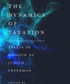 The Dynamics of Taxation: Essays in Honour of Judith Freedman, 1st Edition eBook