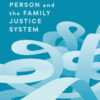 Litigants in Person and the Family Justice System, 1st Edition eBook