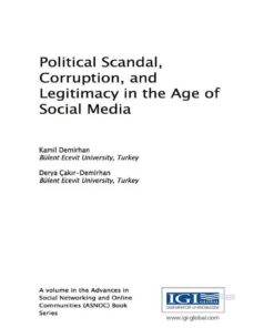 Political Scandal, Corruption, and Legitimacy in the Age of Social Media eBook