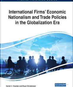 International Firms’ Economic Nationalism and Trade Policies in the Globalization Era eBook