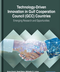 Technology-Driven Innovation in Gulf Cooperation Council (GCC) Countries: Emerging Research and Opportunities eBook