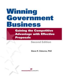 Winning Government Business: Gaining the Competitive Advantage with Effective Proposals, 2nd Edition eBook