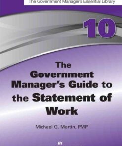 The Government Manager's Guide to The Statement of Work, 1st Edition eBook