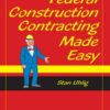 Federal Construction Contracting Made Easy, 1st Edition eBook