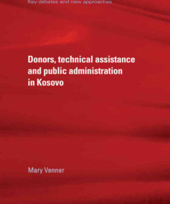 Donors, technical assistance and public administration in Kosovo eBook