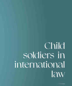 Child soldiers in international law eBook