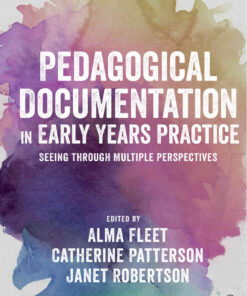 Pedagogical Documentation in Early Years Practice: Seeing Through Multiple Perspectives, 1st Edition eBook