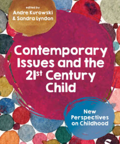 Contemporary Issues and the 21st Century Child: New Perspectives on Childhood, 1st Edition eBook