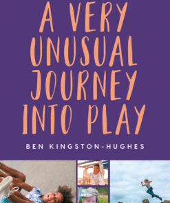 A Very Unusual Journey Into Play, 1st Edition eBook