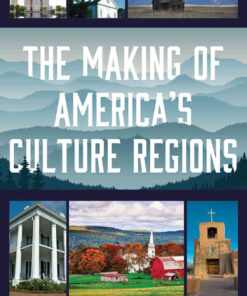 The Making of America's Culture Regions, 1st Edition eBook