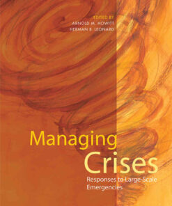 Managing Crises: Responses to Large-Scale Emergencies, 1st Edition eBook
